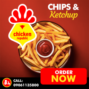 Chips & Ketchup - Chicken Republic